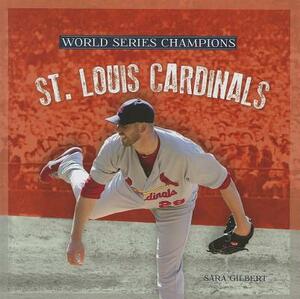 St. Louis Cardinals by Sara Gilbert