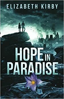 Hope in Paradise by Elizabeth Kirby