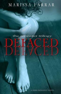 Defaced: A Dark Romance Novel by Marissa Farrar