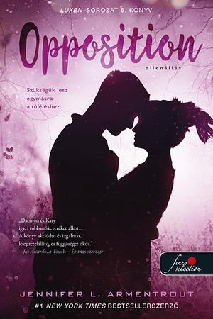 Opposition - Ellenállás by Jennifer L. Armentrout