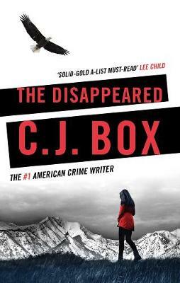 The Disappeared by C.J. Box