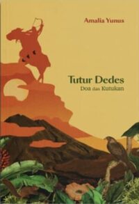 Tutur Dedes: Doa dan Kutukan by Amalia Yunus