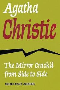 The Mirror Crack'd from Side to Side by Agatha Christie