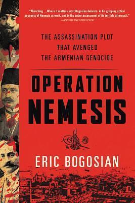 Operation Nemesis by Eric Bogosian, Eric Bogosian