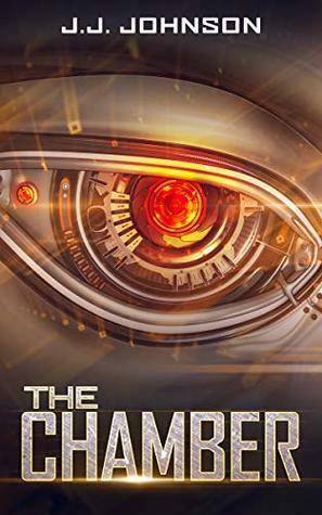 The Chamber by J.J. Johnson