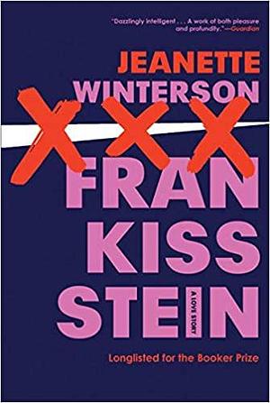 Frankissstein: A Novel by Jeanette Winterson, Jeanette Winterson