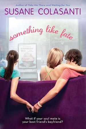 Something Like Fate by Susane Colasanti