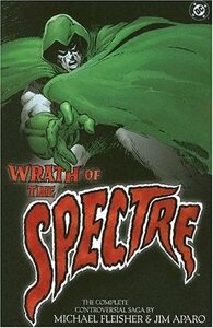 Wrath of the Spectre by Michael L. Fleisher, Frank Thorne, Ernie Chan, Jim Aparo