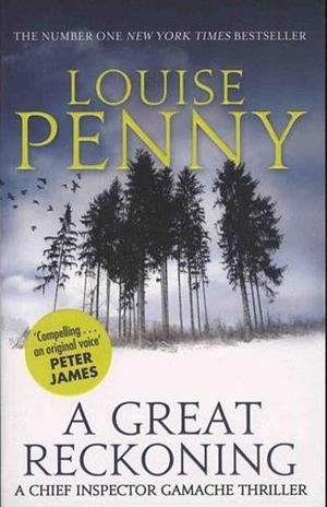 A Great Reckoning by Louise Penny