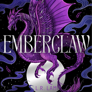 Emberclaw by L.R. Lam