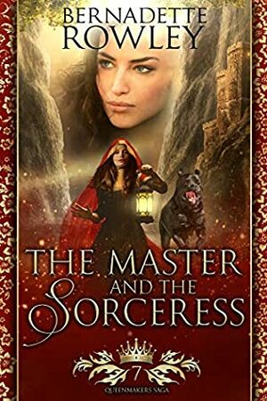 The Master and the Sorceress by Bernadette Rowley