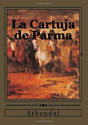 La Cartuja de Parma by Stendhal, Jhon Duran