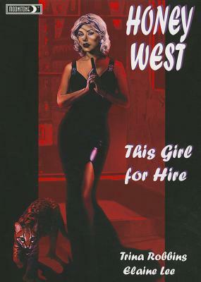 Honey West: This Girl for Hire by Elaine Lee, Trina Robbins