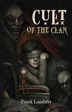 Cult Of The Clan by Frank Lambert