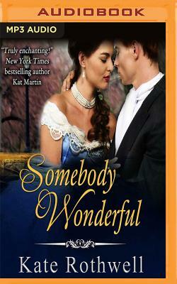 Somebody Wonderful by Kate Rothwell