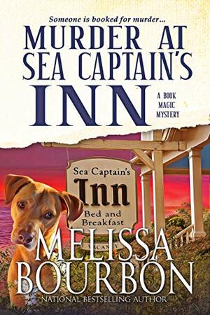 Murder at Sea Captain's Inn: A cozy mystery with a twist by Melissa Bourbon
