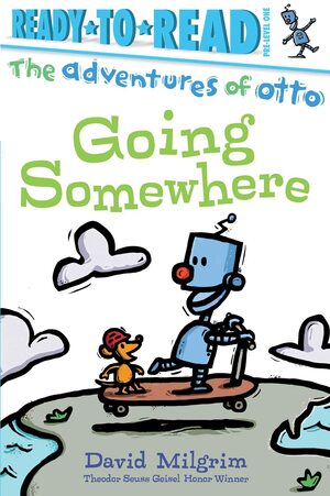 Going Somewhere: Ready-to-Read Pre-Level 1 by David Milgrim