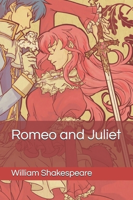 Romeo and Juliet by William Shakespeare