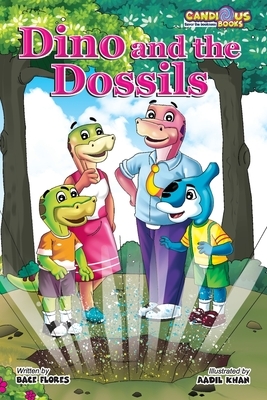 Dino and the Dossils by Bace Flores