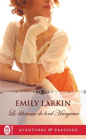 Le dilemme de lord Hargrave by Emily Larkin