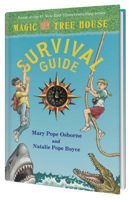 Magic Tree House Survival Guide by Natalie Pope Boyce, Mary Pope Osborne, Salvatore Murdocca