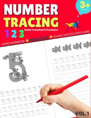 Number Tracing Book for Preschoolers: Trace Numbers 1-20 Practice Workbook for Pre K - Kindergarten, Math Kindergarten Workbook, Number Tracing Books by Roger Wells