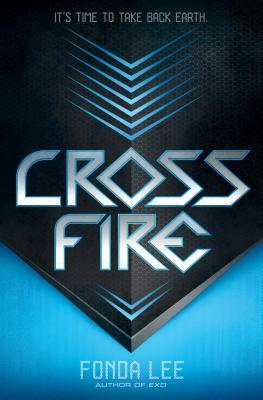 Cross Fire by Fonda Lee