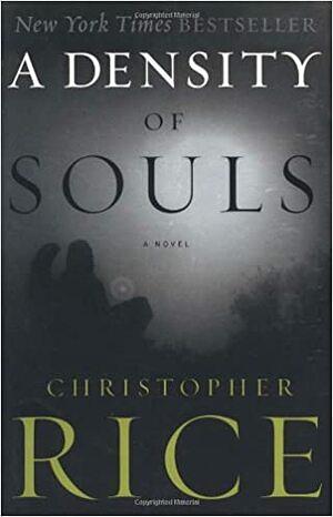 A Density of Souls by Christopher Rice