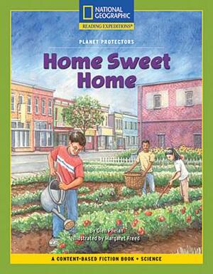 Content-Based Chapter Books Fiction (Science: Planet Protectors): Home Sweet Home by National Geographic Learning