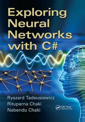 Exploring Neural Networks with C# by Ryszard Tadeusiewicz