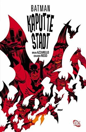 Batman: Kaputte Stadt by Brian Azzarello