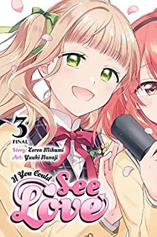 If You Could See Love, Vol. 3 by Teren Mikami