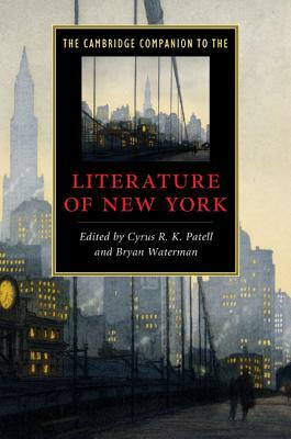 The Cambridge Companion to the Literature of New York by 