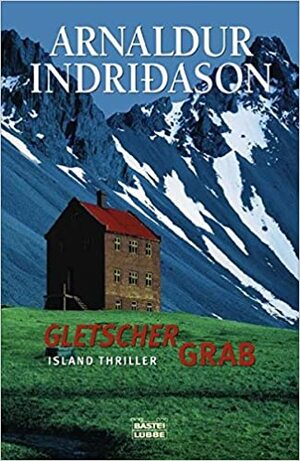 Gletschergrab by Arnaldur Indriðason