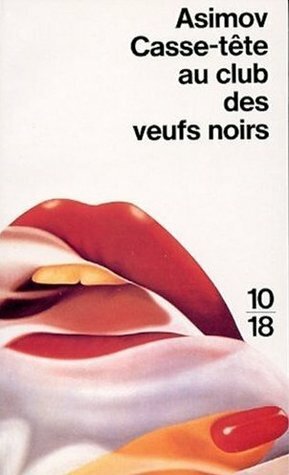 Casse-tête au club des veufs noirs by Isaac Asimov, Michèle Valencia