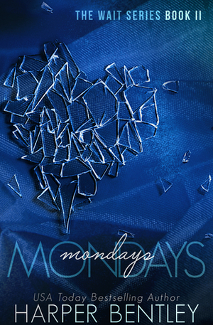 Mondays by Harper Bentley