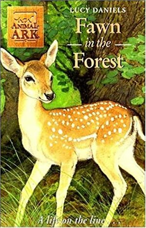 Fawn in the Forest by Lucy Daniels, Ben M. Baglio