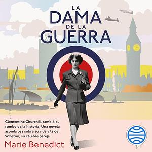 La dama de la guerra by Marie Benedict