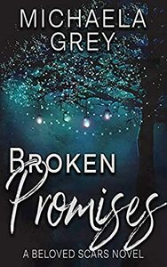 Broken Promises by Michaela Grey