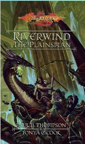 Riverwind the Plainsman by Tonya C. Cook, Paul B. Thompson