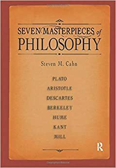 Seven Masterpieces of Philosophy by Steven M. Cahn