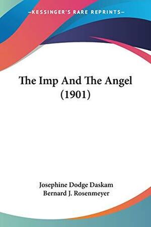 The Imp And The Angel by Josephine Dodge Daskam