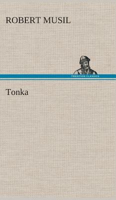 Tonka by Robert Musil