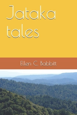 Jataka tales by Ellen C. Babbitt