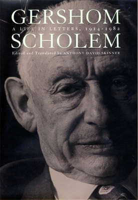 A Life in Letters, 1914-1982 by Gershom Scholem