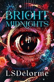 Bright Midnights by Ls Delorme