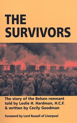 The Survivors: The Story of the Belsen Remnant by Leslie H. Hardman, Cecily Goodman