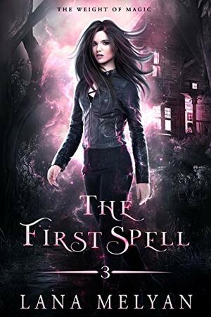 The First Spell by Lana Melyan