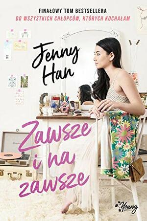 Zawsze i na zawsze by Jenny Han