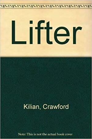 Lifter by Crawford Kilian